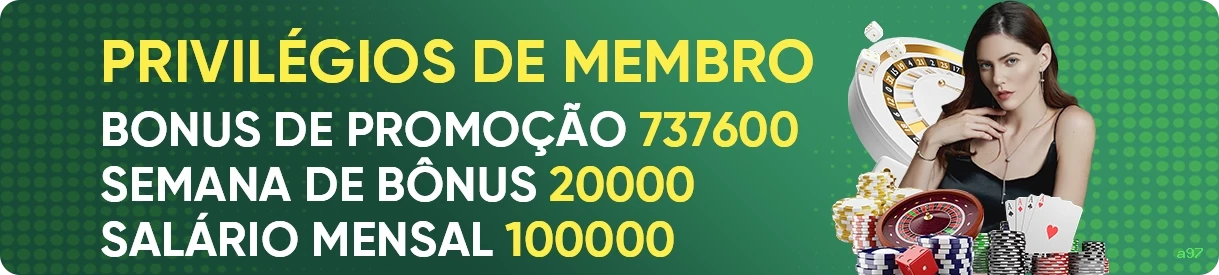 Bônus exclusivos membros VIP a97